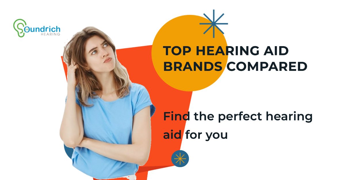 Which Hearing Aid Brand Is the Best? Soundrich Hearing